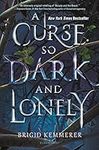 A Curse So Dark and Lonely (The Cur