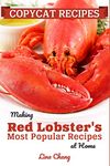 Copycat Recipes: Making Red Lobster’s Most Popular Recipes at Home ***Black and White Edition***