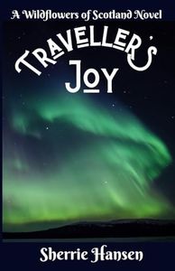 Traveller's Joy: A Wildflowers of Scotland Novel