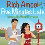 Five Minutes Late: A Romantic Comedy