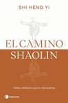 El camino shaolin: Hábitos milenarios para la vida moderna (Vivir hoy) (Spanish Edition)