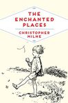 The Enchanted Places: A Childhood Memoir (Pan Heritage Classics, 6)