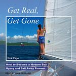 Get Real, Get Gone: How to Become a