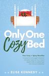 Only One Cozy Bed: An Omnibus Collection of Seasonal Small-Town Novellas (Only One Cozy Bed Novellas)