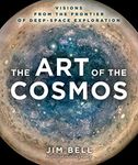 The Art of the Cosmos: Visions from the Frontier of Deep-Space Exploration