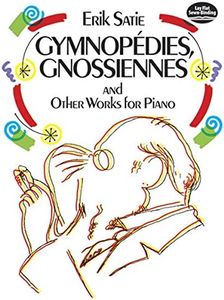 Gymnopédies, Gnossiennes and Other Works for Piano (Dover Classical Piano Music) (French Edition)