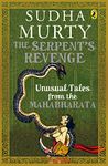 The Serpent's Revenge: Unusual Tales from the Mahabharata [Paperback] Sudha Murty