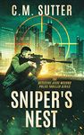 Sniper's Nest (The Detective Jesse McCord Police Thriller Series Book 1)