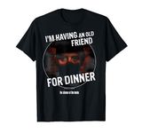 The Silence Of The Lambs I'm Having An Old Friend For Dinner T-Shirt