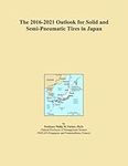 The 2016-2021 Outlook for Solid and