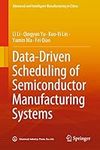 Data-Driven Scheduling of Semicondu