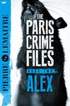 Alex: The Heart-Stopping International Bestseller (The Paris Crime Files Book 2)