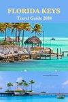 Florida keys travel guide 2024 (Viv