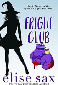 Fright Club (Agatha Bright Mysteries Book 3)