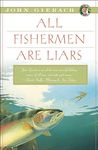 All Fishermen Are Liars