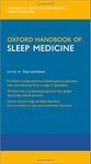 Oxford Handbook of Sleep Medicine: The Essential Guide to Sleep Medicine Across Specialties (Oxford Medical Handbooks)