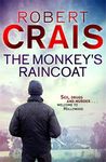 The Monkey's Raincoat: The First Cole & Pike novel (Cole and Pike Book 1)