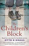 The Children's Block: Based on a true story by an Auschwitz survivor