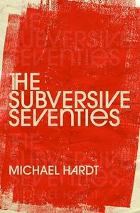 The Subversive Seventies