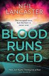 Blood Runs Cold: A new unputdownable Scottish police procedural for 2023 for crime fiction and thriller fans!: Book 4 (DS Max Craigie Scottish Crime Thrillers)