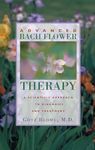 Advanced Bach Flower Therapy: A Scientific Approach To Diagnosis And Treatment