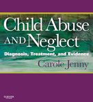 Child Abuse and Neglect: Diagnosis, Treatment and Evidence