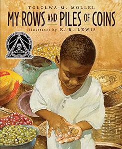 My Rows and Piles of Coins: A Picture Book About Determination and Generosity in Tanzania for Children (Ages 4-7)