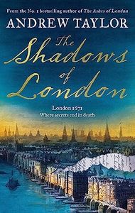 The Shadows of London: The gripping new historical crime thriller from the Sunday Times bestselling author of The Royal Secret