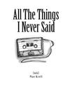 All The Things I Never Said