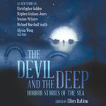 The Devil and the Deep: Horror Stories of the Sea