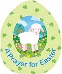 A Prayer for Easter (An Easter Egg-