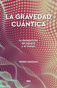 La gravedad cuántica (Divulgación)