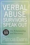 Verbal Abuse: Survivors Speak Out o