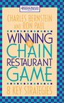 Winning the Chain Restaurant Game - 8 Key Strategies: Eight Key Strategies (Restaurants & Institutions Book)