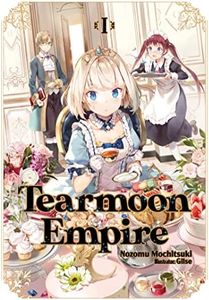 Tearmoon Empire: Volume 1