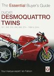 Ducati Desmoquattro Twins: 851,888,916,996,998,St4: 1988 to 2004: The Essential Buyer's Guide