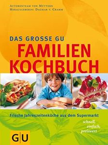 Das große GU Familien-Kochbuch (GU Familienküche)