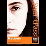 SmartPass Audio Education Study Guide to Macbeth (Unabridged, Dramatised)