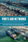 Ports and Networks: Strategies, Operations and Perspectives