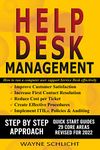 Help Desk Management: How to run a computer user support Service Desk effectively