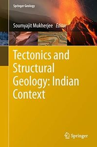 Tectonics and Structural Geology: Indian Context (Springer Geology)