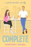 Complete: A Friends to Lovers Sweet