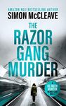 The Razor Gang Murder : A gripping London crime thriller (A DC Ruth Hunter Murder Case Book 2)