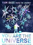 You Are the Universe: Ram Dass Maps the Journey (Be Here Now; YA Graphic Novel; Meditation for Teens)