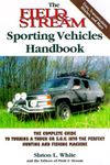 The "Field and Stream" Sporting Vehicles Handbook