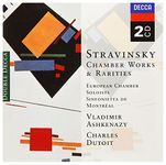 Stravinsky: Chamber Works & Rarities