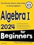 Algebra I for Beginners: The Ultima