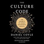 The Culture Code: The Secrets of Hi