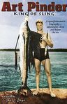 Art Pinder King of Sling Spearfishing Book - Hawaiian Sling King