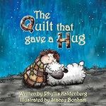 The Quilt that Gave A Hug
